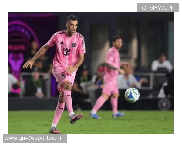 布斯克茨谈未来执教计划表示虽能继续踢球但已是时候停下了